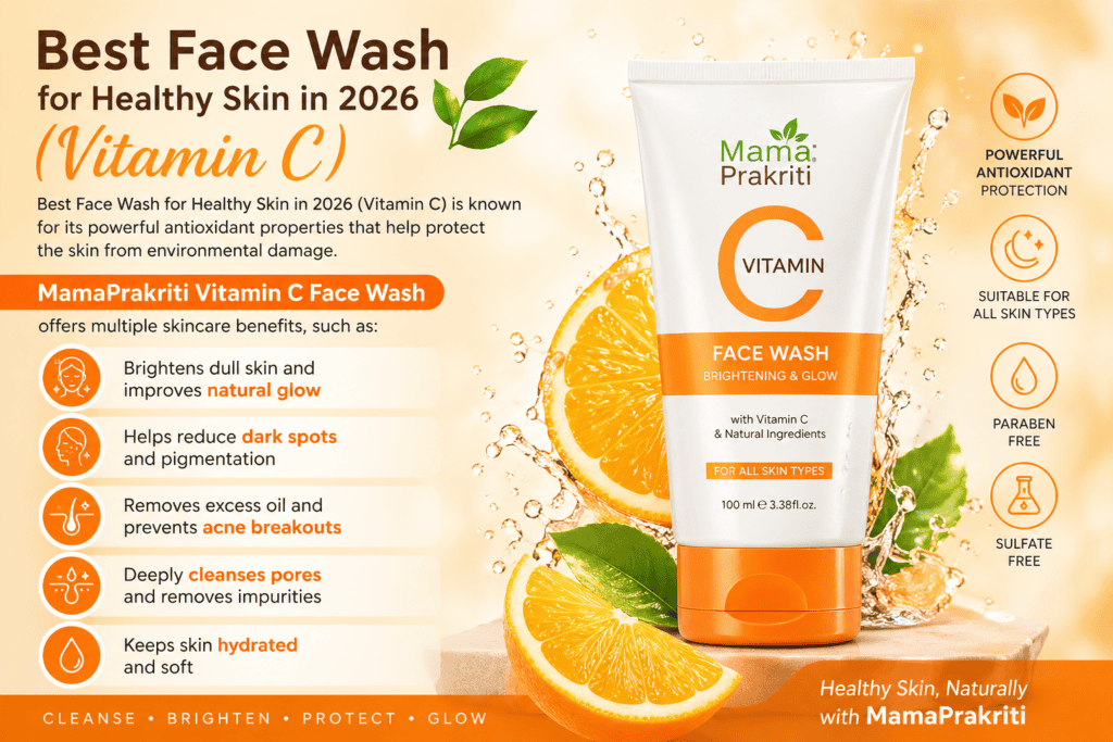 Best Face Wash for Healthy Skin Vitamin C